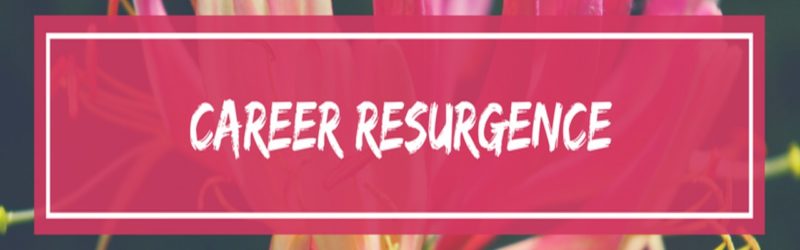 Career Resurgence