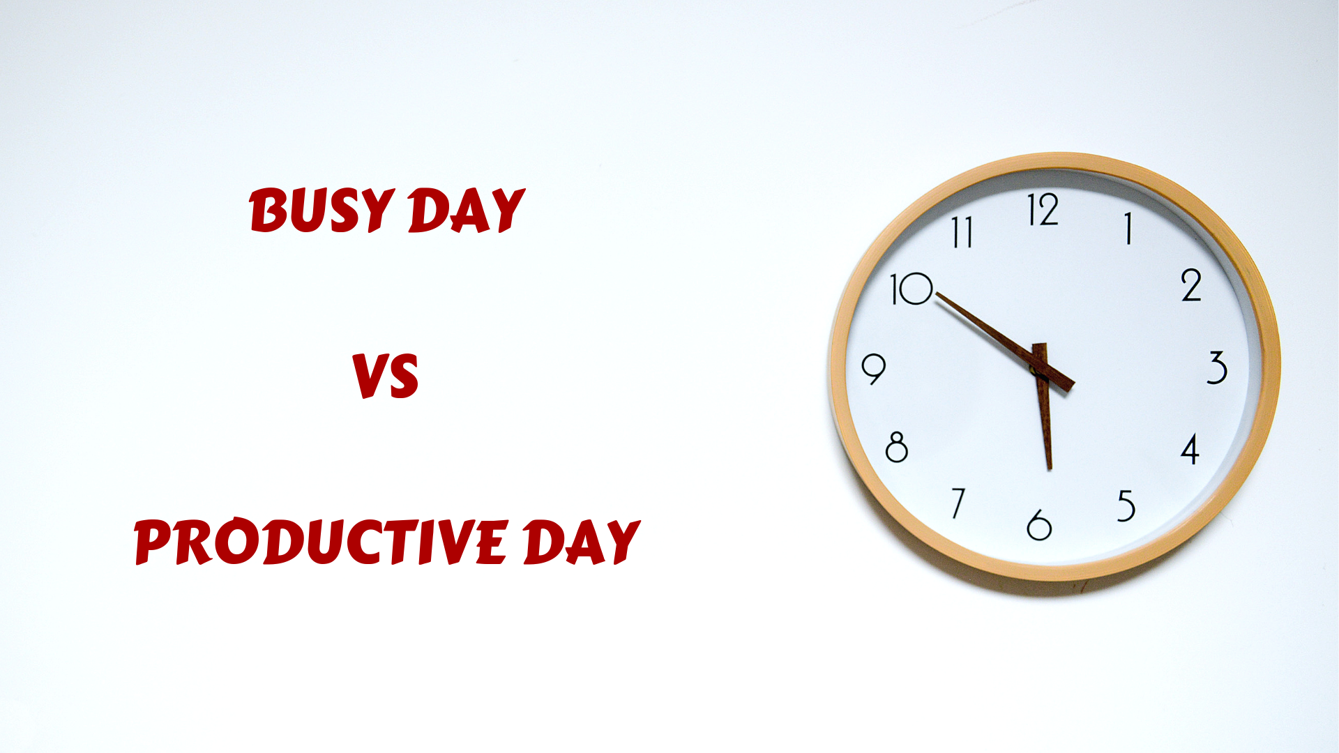 Busy day vs Productive day