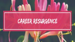 Career Resurgence