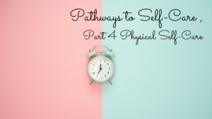 Pathways to Self-Care